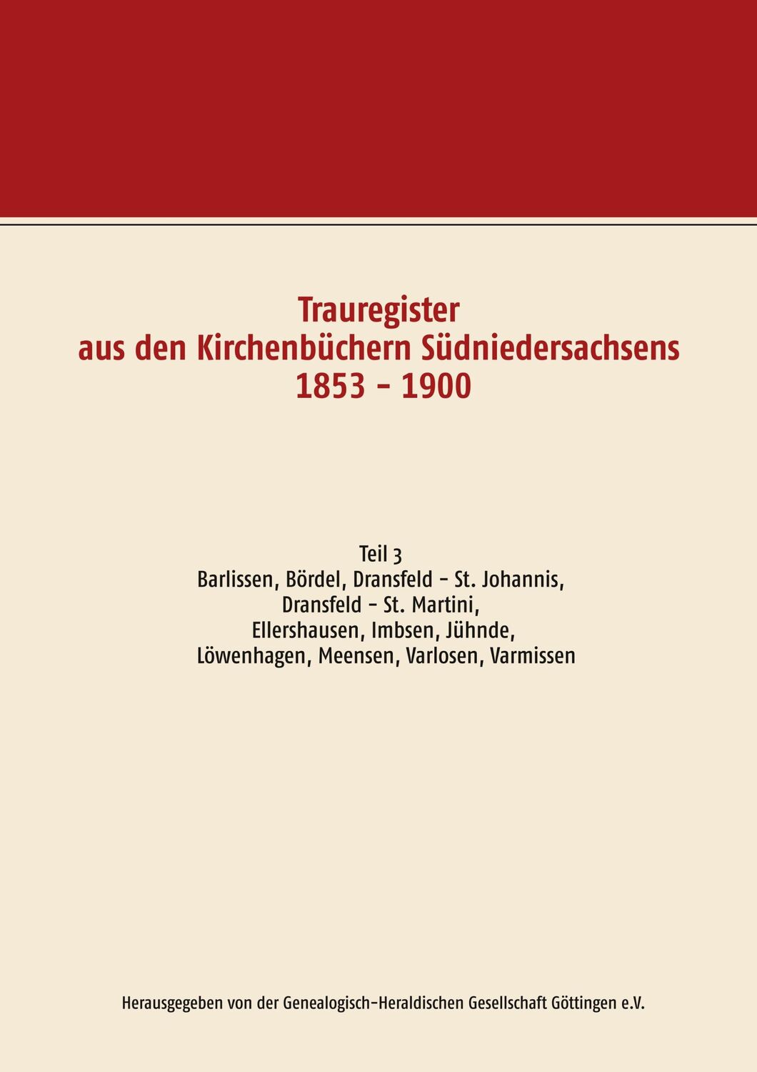 Cover: 9783746074269 | Trauregister aus den Kirchenbüchern Südniedersachsens 1853 - 1900 | V.