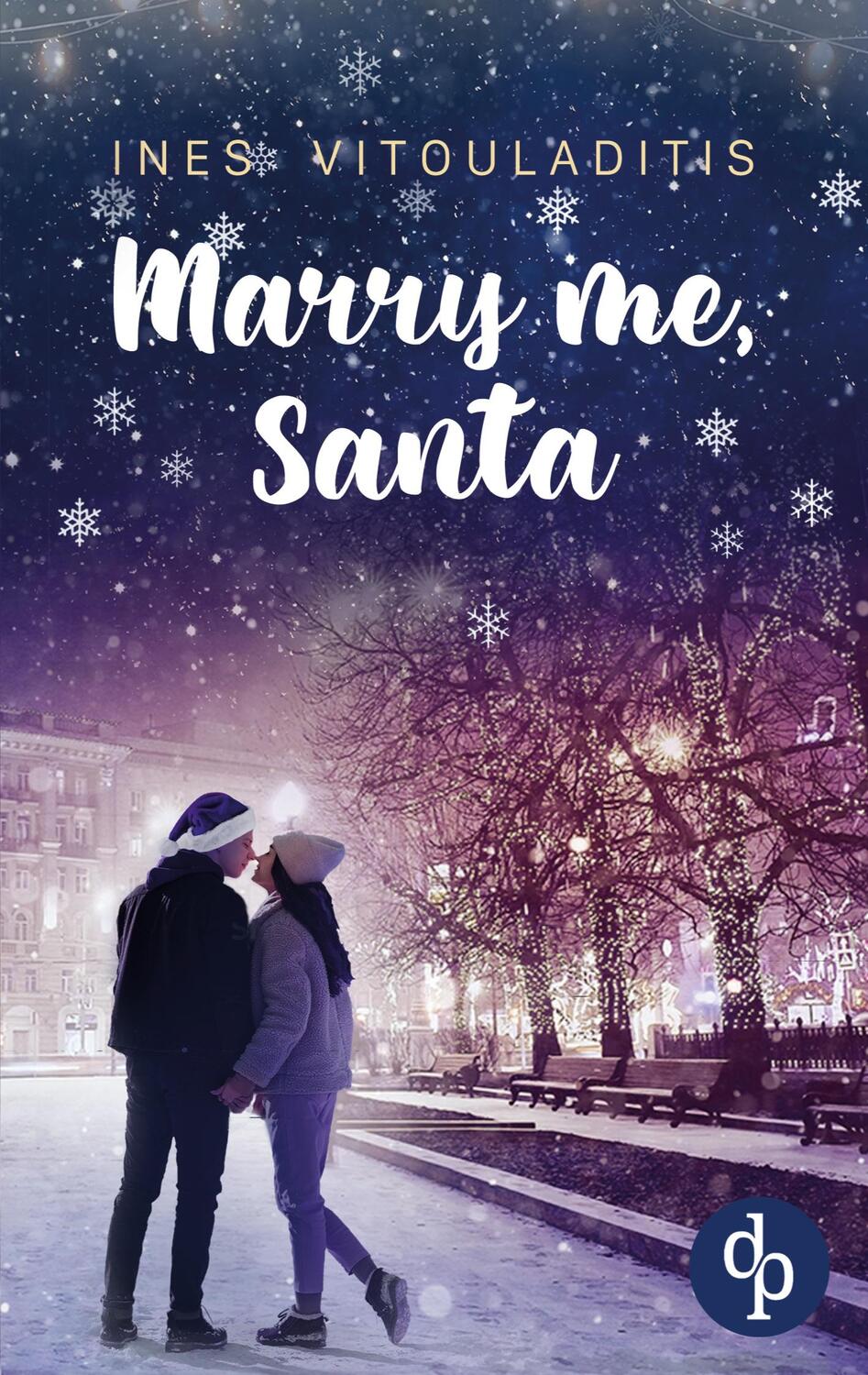 Cover: 9783986374853 | Marry me, Santa | Ines Vitouladitis | Taschenbuch | Paperback | 252 S.