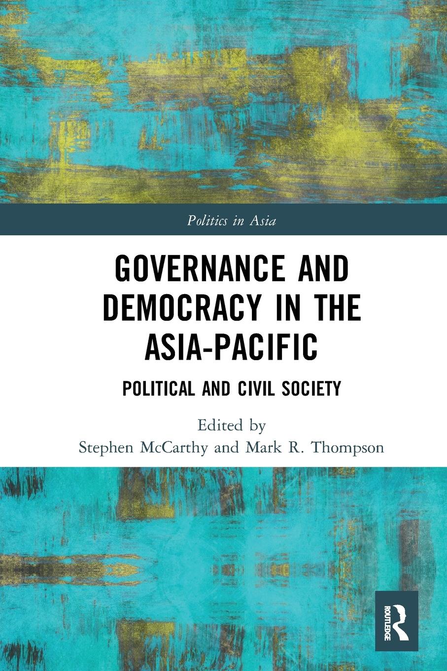 Cover: 9781032237596 | Governance and Democracy in the Asia-Pacific | Mark R. Thompson | Buch