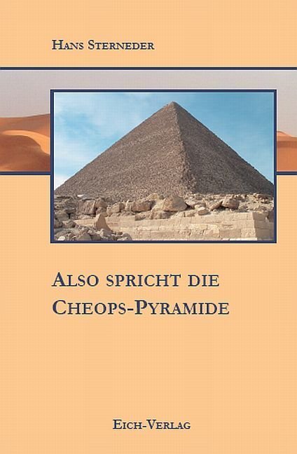 Cover: 9783940964021 | Also spricht die Cheops-Pyramide | Roman | Hans Sterneder | Buch