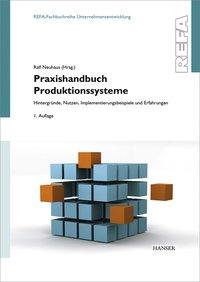 Cover: 9783446445277 | Praxishandbuch Produktionssysteme | Neuhaus | Buch | 260 S. | Deutsch