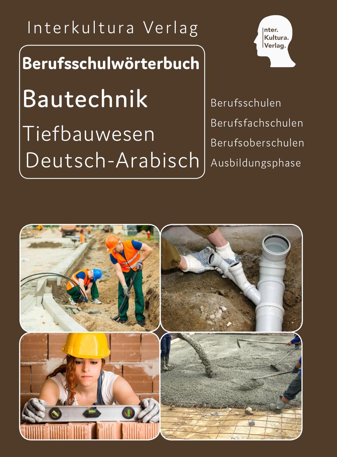 Cover: 9783946909132 | Berufsschulwörterbuch für Ausbildungsberufen im Tiefbauwesen | Verlag