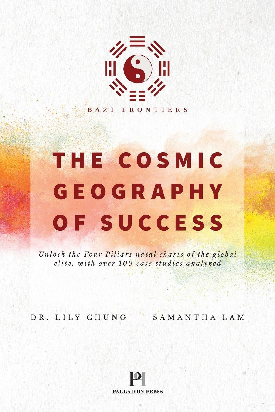 Cover: 9781999375911 | Bazi Frontiers, The Cosmic Geography of Success | Samantha Lam | Buch