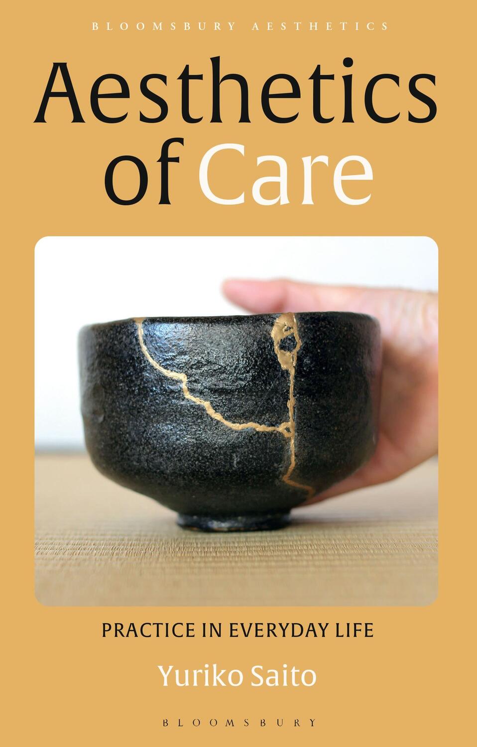 Cover: 9781350134201 | Aesthetics of Care | Practice in Everyday Life | Yuriko Saito | Buch