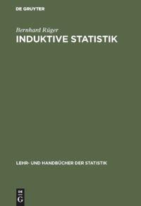 Cover: 9783486235432 | Induktive Statistik | Bernhard Rüger | Buch | IX | Deutsch | 1995