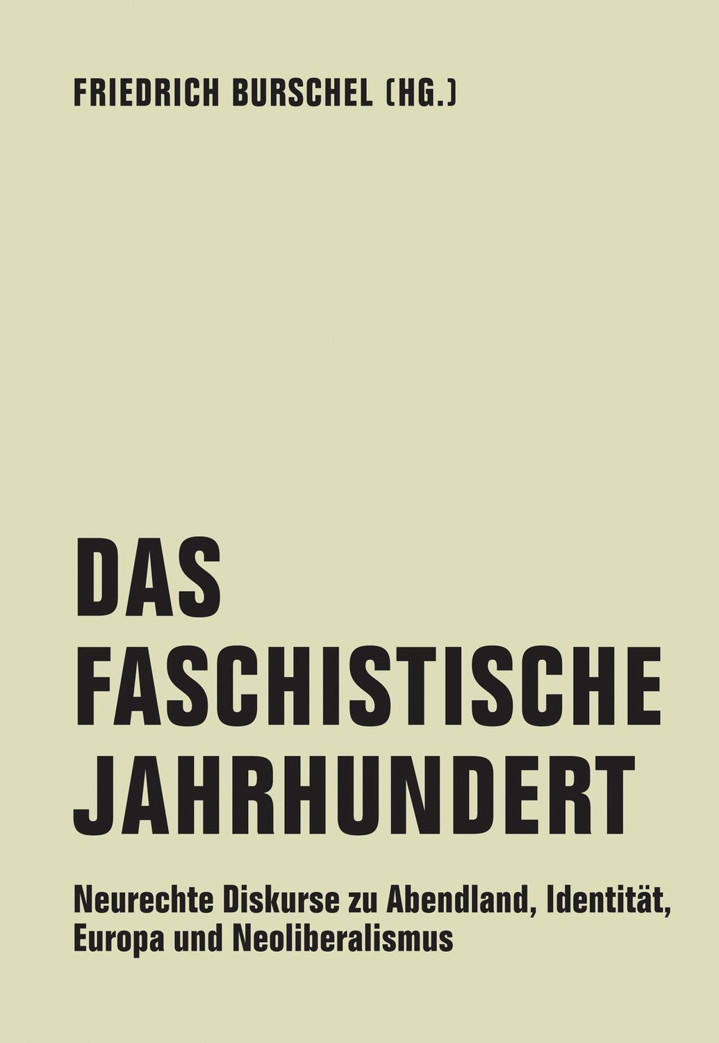 Cover: 9783957324542 | Das Faschistische Jahrhundert | Friedrich Burschel | Taschenbuch