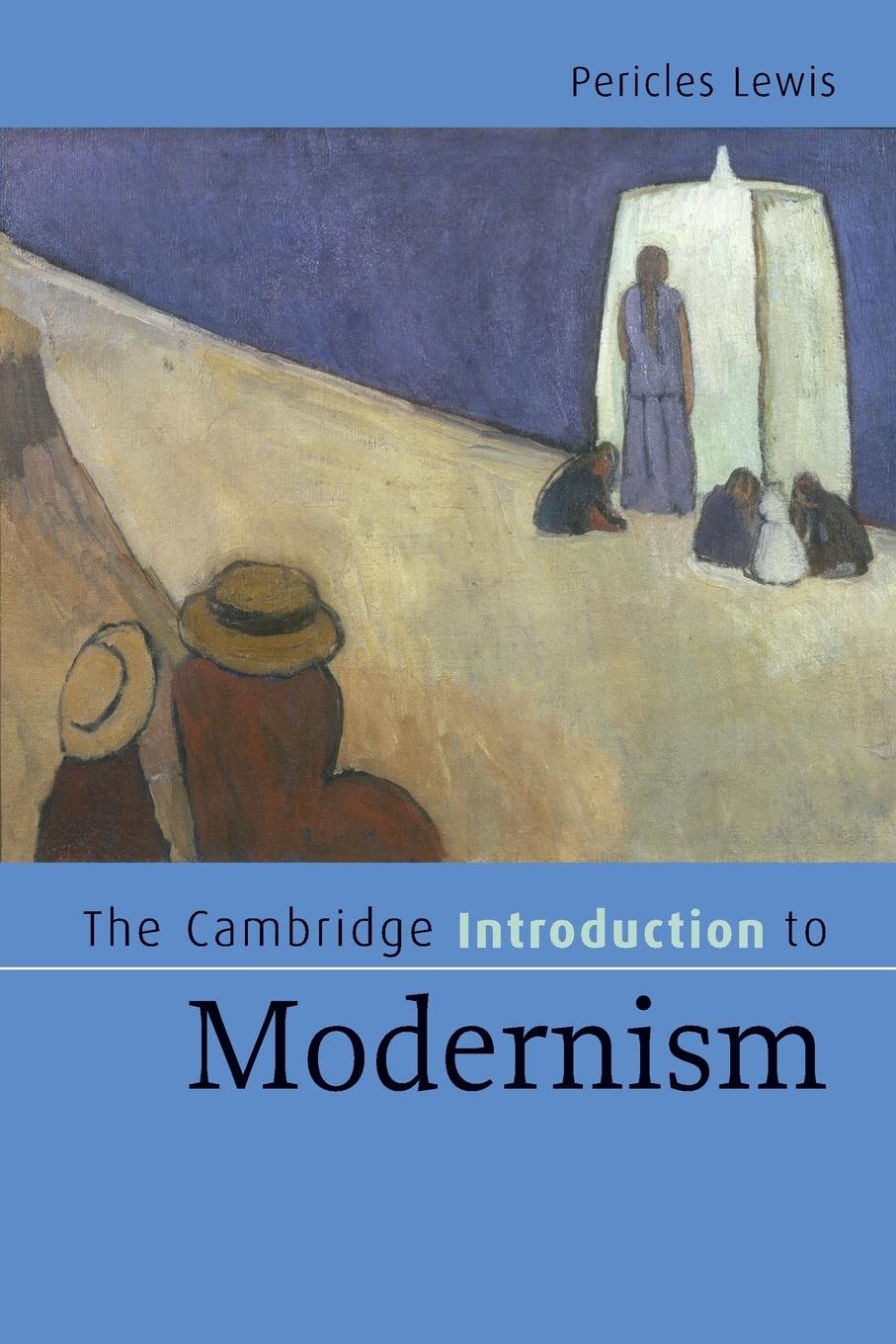 Cover: 9780521535274 | The Cambridge Introduction to Modernism | Pericles Lewis | Taschenbuch