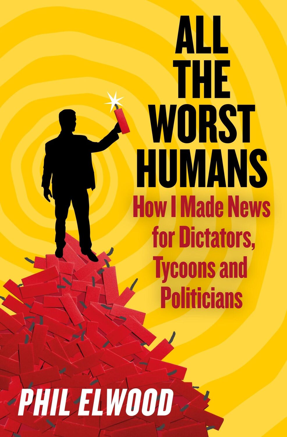 Cover: 9781805462224 | All The Worst Humans | Phil Elwood | Buch | Englisch | 2024