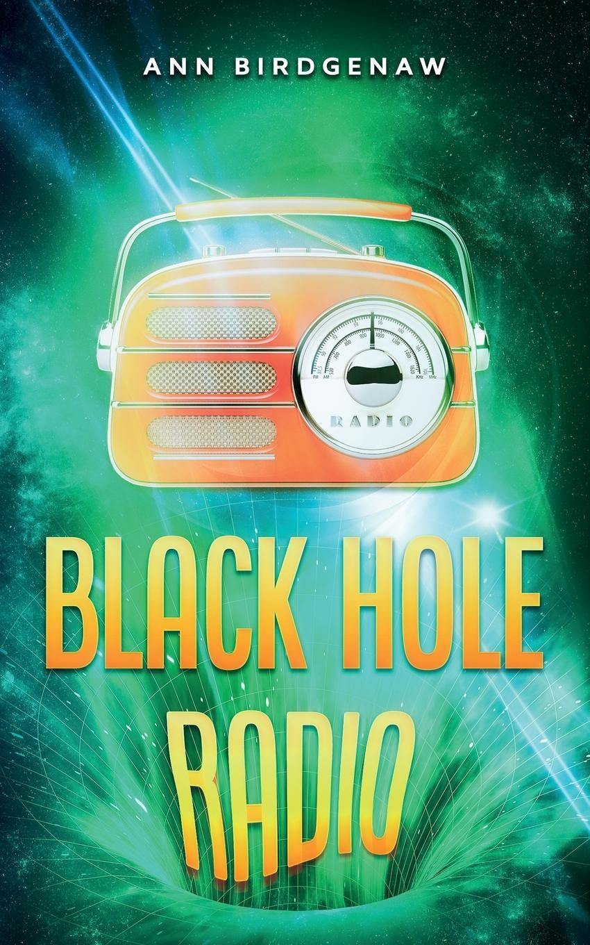 Cover: 9781953910486 | Black Hole Radio | Ann Birdgenaw | Taschenbuch | Black Hole Radio