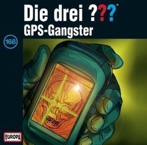 Cover: 887254003823 | Die drei ??? 168. GPS-Gangster (drei Fragezeichen) CD | Audio-CD