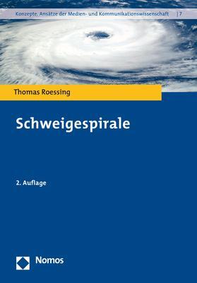 Cover: 9783848748686 | Schweigespirale | Thomas Roessing | Taschenbuch | broschiert | Deutsch