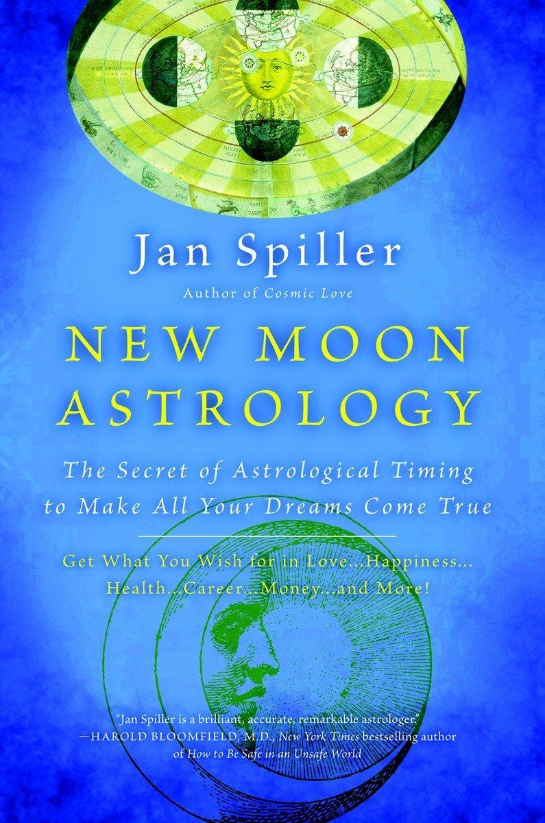 Cover: 9780553380866 | New Moon Astrology: The Secret of Astrological Timing to Make All...