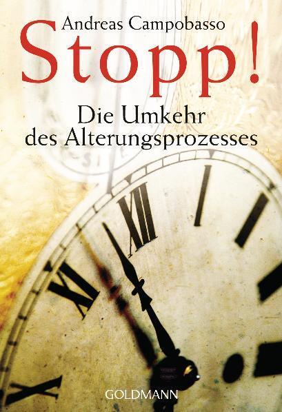 Cover: 9783442218585 | Stopp! Die Umkehr des Alterungsprozesses | Andreas Campobasso | Buch