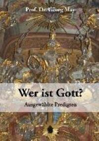 Cover: 9783732278701 | Wer ist Gott? | Ausgewählte Predigten | Georg May | Taschenbuch | 2013