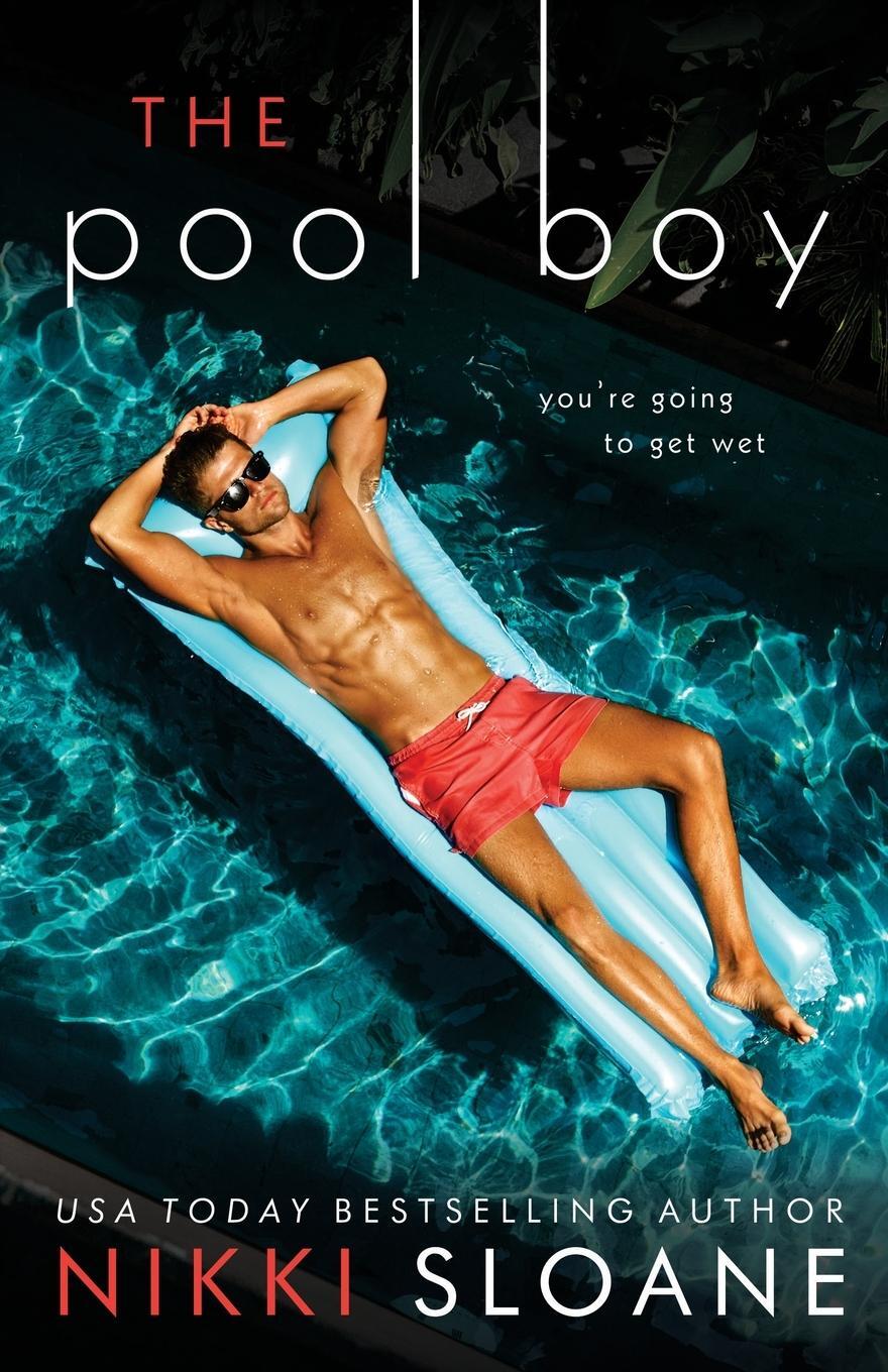 Cover: 9781949409086 | The Pool Boy | Nikki Sloane | Taschenbuch | Paperback | Englisch