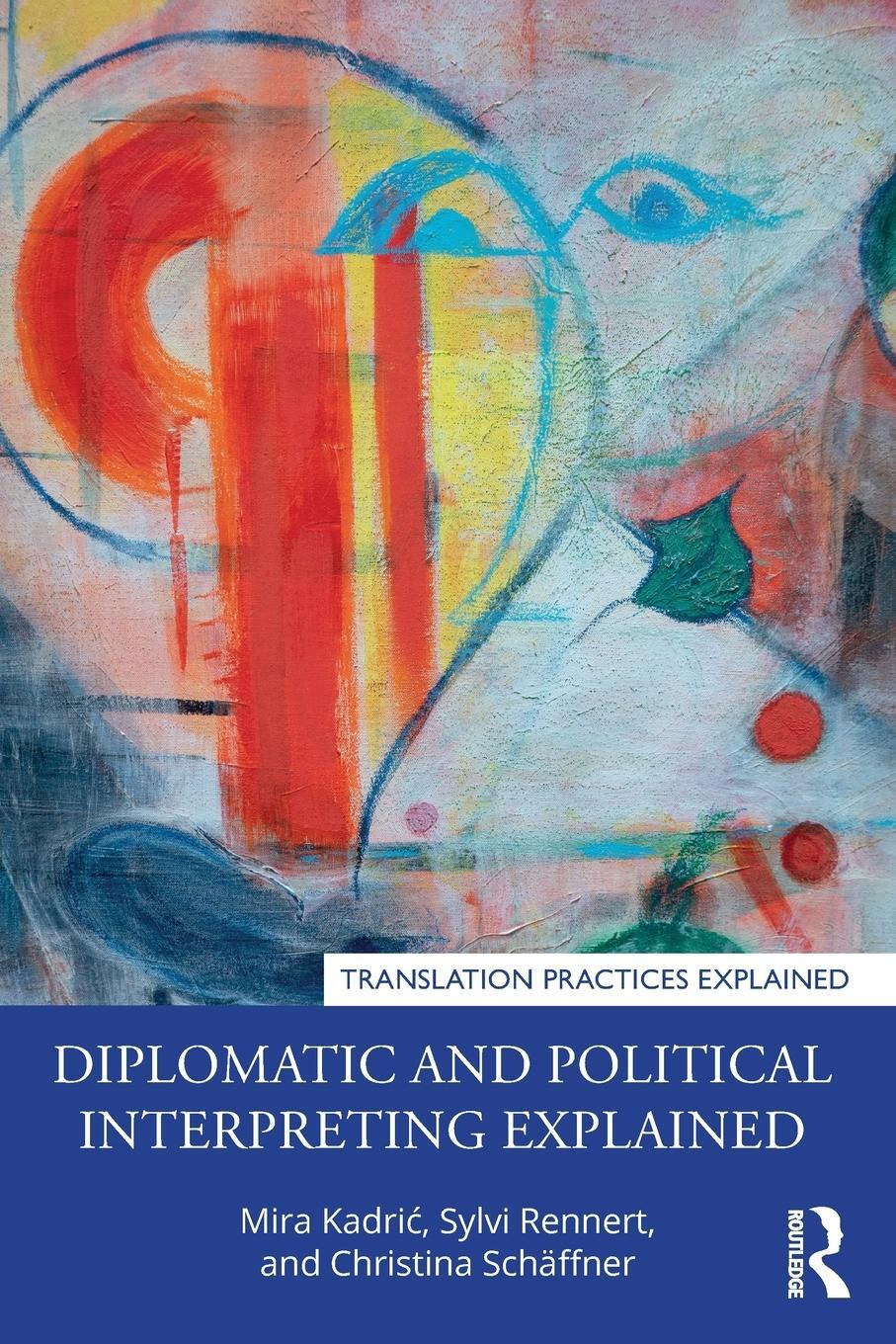 Cover: 9780367409234 | Diplomatic and Political Interpreting Explained | Schaffner (u. a.)