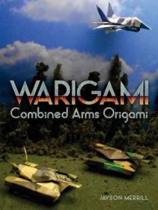 Cover: 9780486795973 | WARIGAMI | Combined Arms Origami | Jayson Merrill | Taschenbuch | 2015