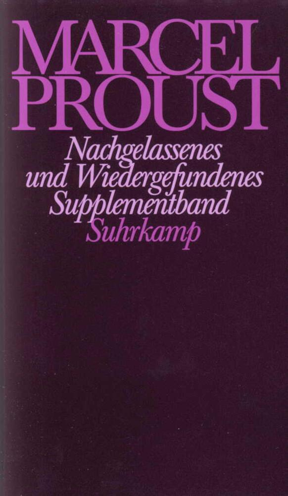 Cover: 9783518418987 | Nachgelassenes und Wiedergefundenes | Marcel Proust (u. a.) | Buch