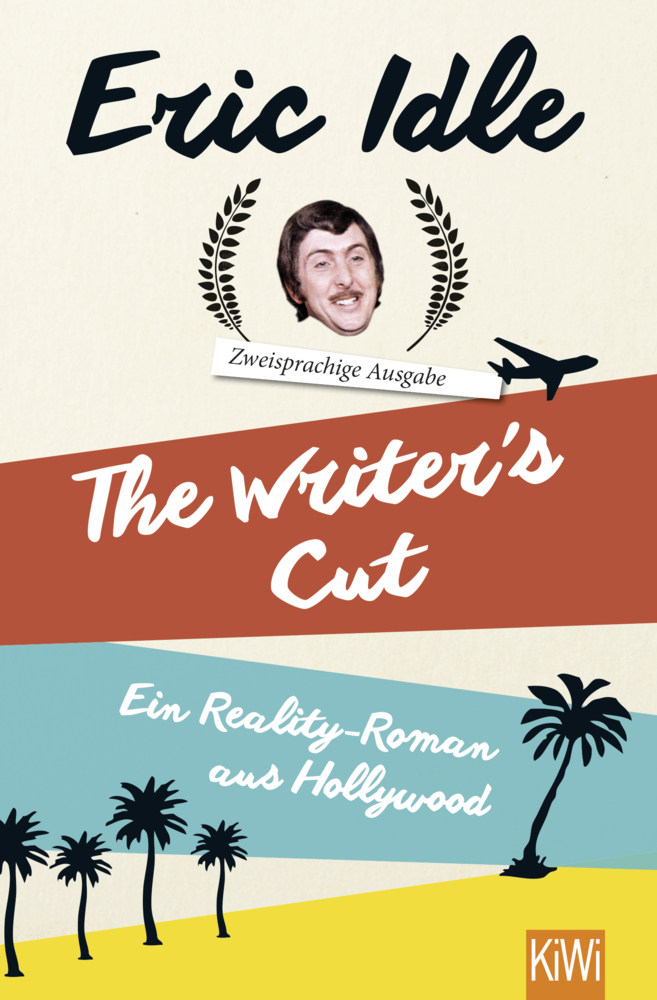 Cover: 9783462049985 | The Writer's Cut (Zweisprachige Ausgabe) | Eric Idle | Taschenbuch