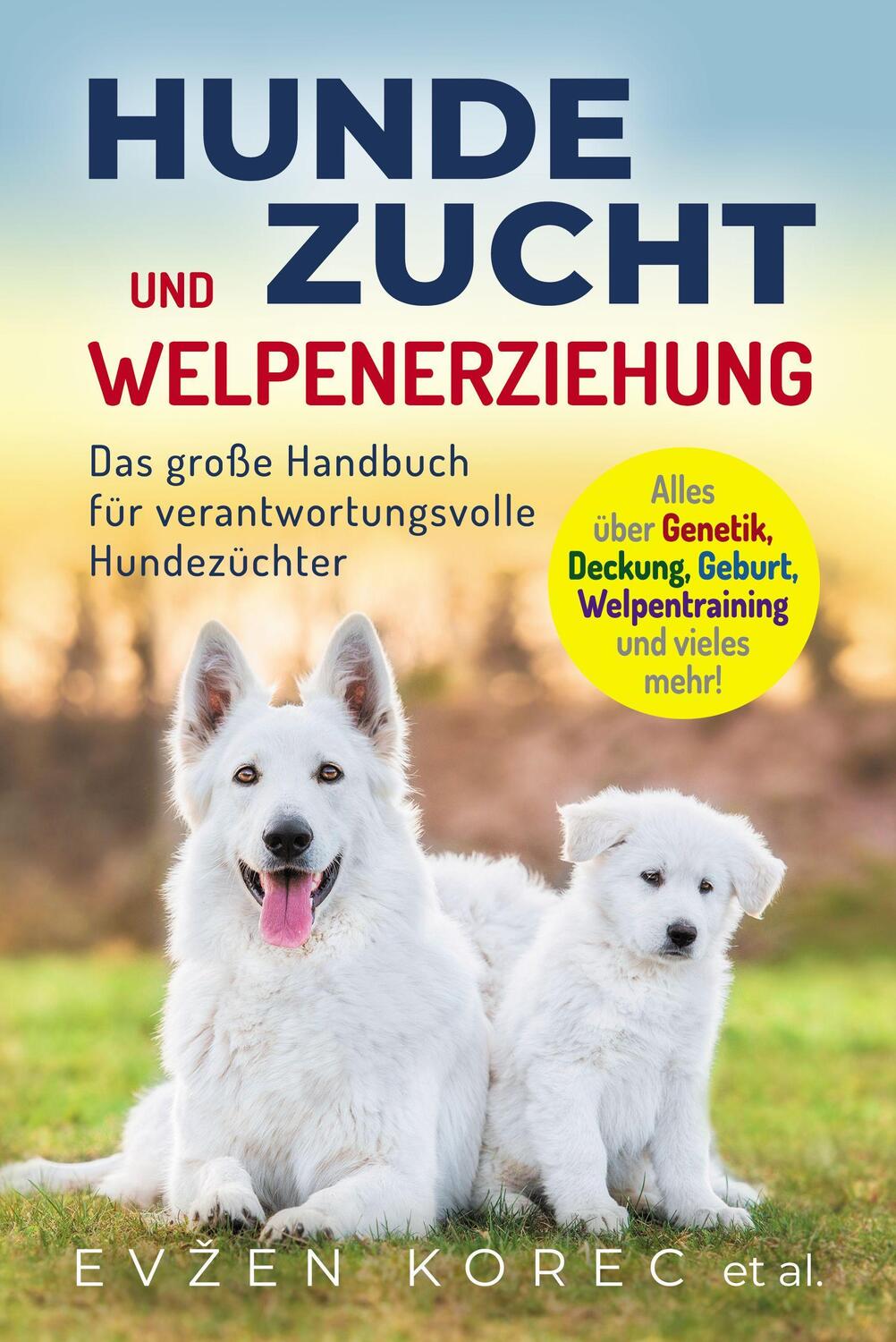 Cover: 9783969671498 | Hundezucht und Welpenerziehung | Evzen Korec | Taschenbuch | Deutsch
