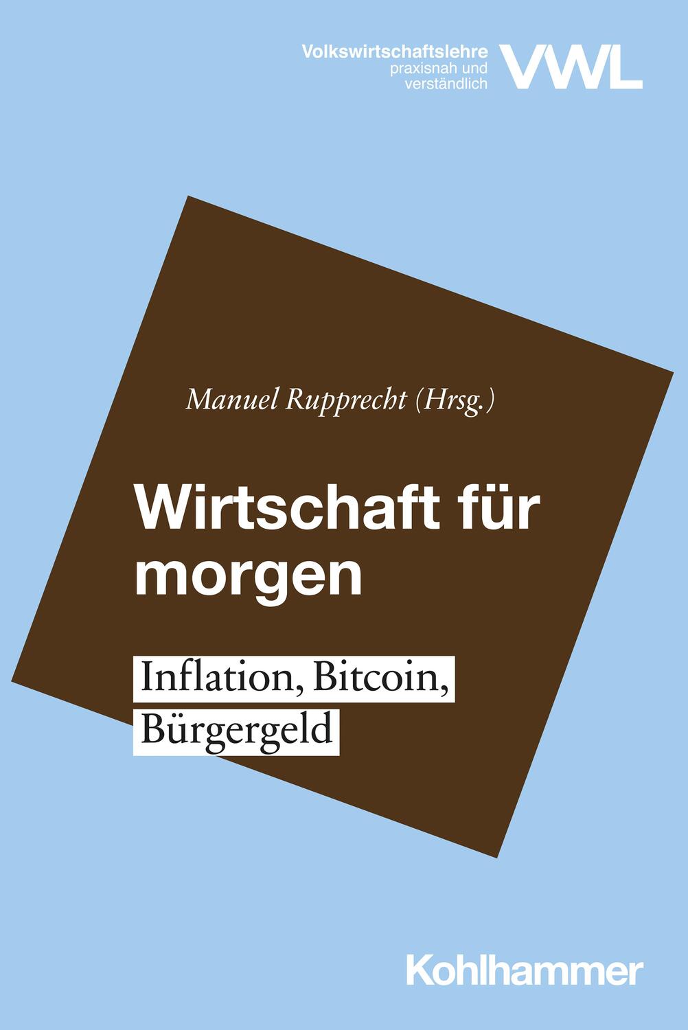 Cover: 9783170423237 | Wirtschaft für morgen | Inflation, Bitcoin, Bürgergeld | Rupprecht