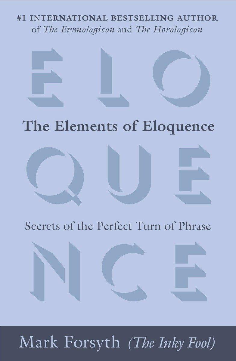 Cover: 9780425276181 | The Elements of Eloquence | Secrets of the Perfect Turn of Phrase