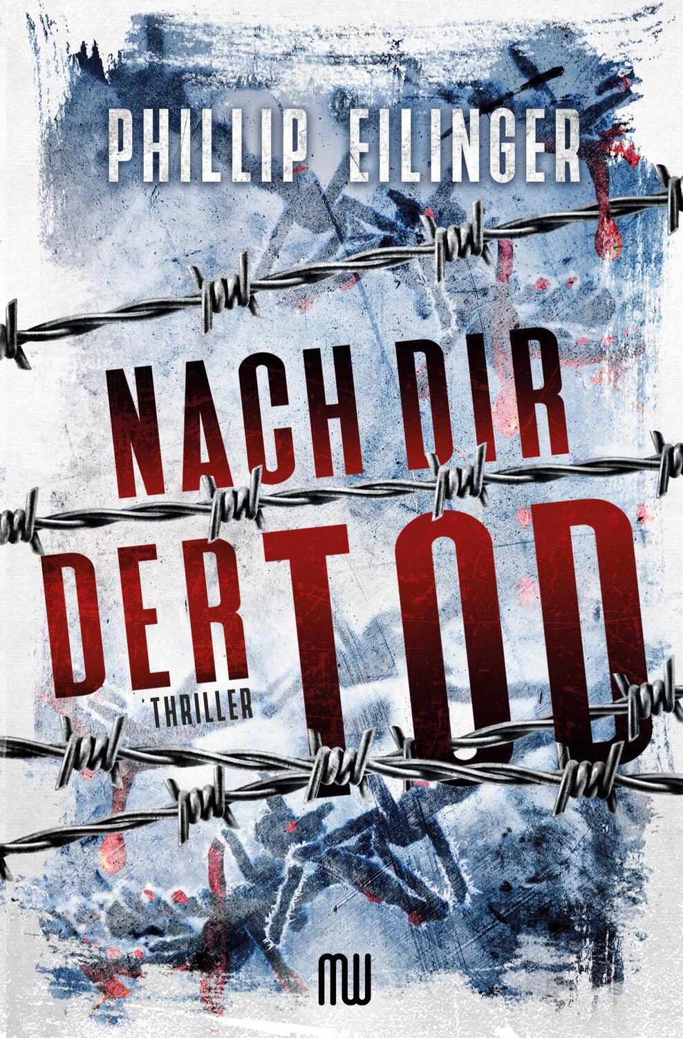 Cover: 9783754673751 | Nach dir der Tod | Thriller | Phillip Eilinger | Taschenbuch | Deutsch