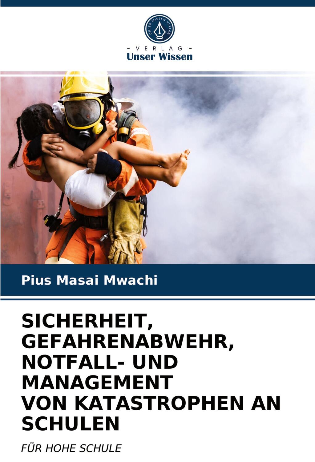 Cover: 9786202719605 | SICHERHEIT, GEFAHRENABWEHR, NOTFALL- UND MANAGEMENT VON...