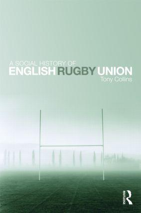 Cover: 9780415476607 | A Social History of English Rugby Union | Tony Collins | Buch | 2009