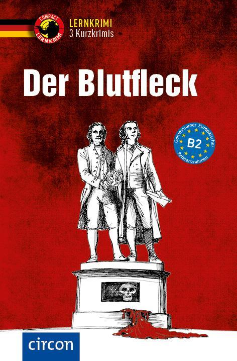 Cover: 9783817442577 | Der Blutfleck | Deutsch als Fremdsprache (DaF) B2 | Nina Wagner | Buch