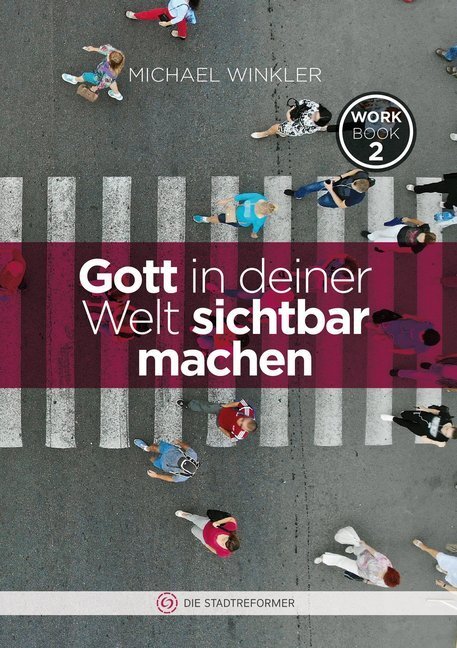 Cover: 9783943362657 | Gott in deiner Welt sichtbar machen | Workbook 2 | Winkler (u. a.)