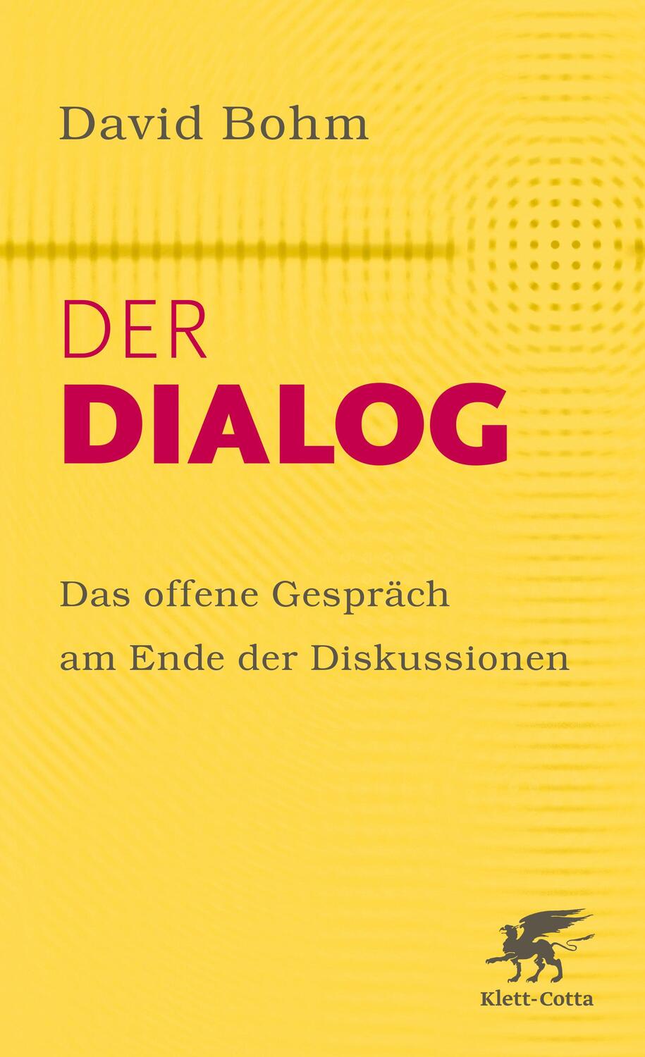Cover: 9783608988369 | Der Dialog | David Bohm | Taschenbuch | 182 S. | Deutsch | 2024
