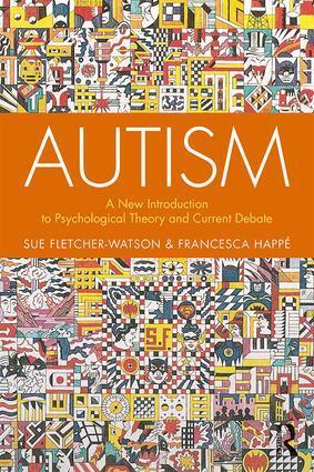 Cover: 9781138106123 | Autism | A New Introduction to Psychological Theory and Current Debate
