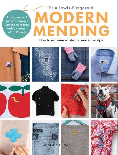 Cover: 9781782219606 | Modern Mending | How to Minimize Waste and Maximize Style | Buch