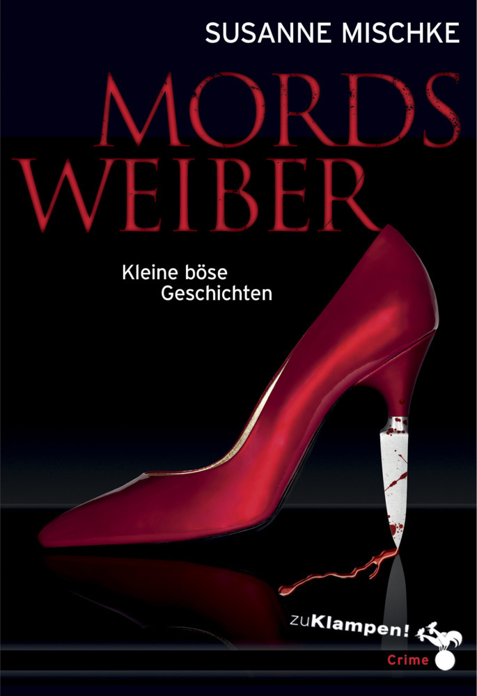 Cover: 9783866741775 | Mordsweiber | Kleine böse Geschichten | Susanne Mischke | Buch | 2012