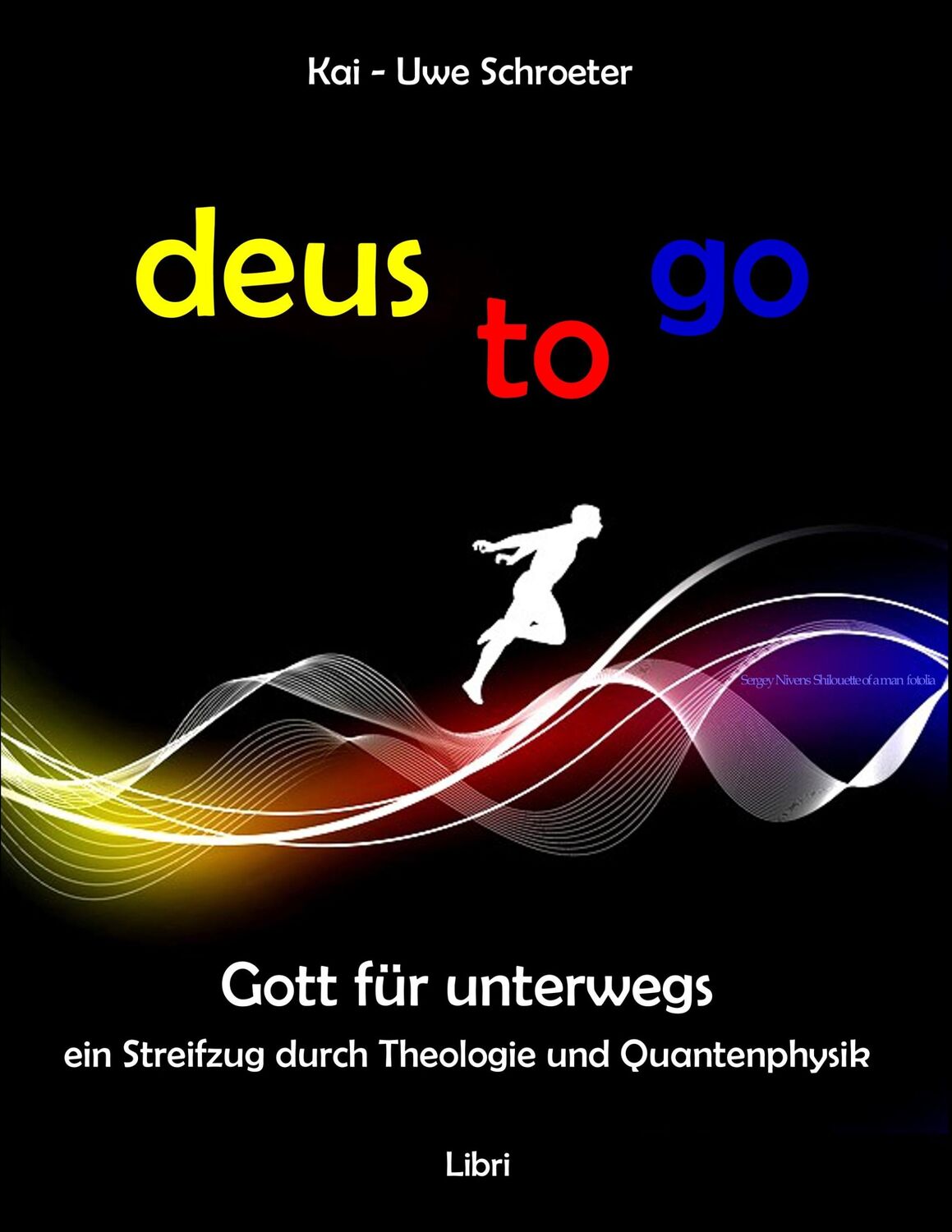 Cover: 9783752867749 | Deus to go | Kai-Uwe Schroeter | Taschenbuch | Paperback | 120 S.