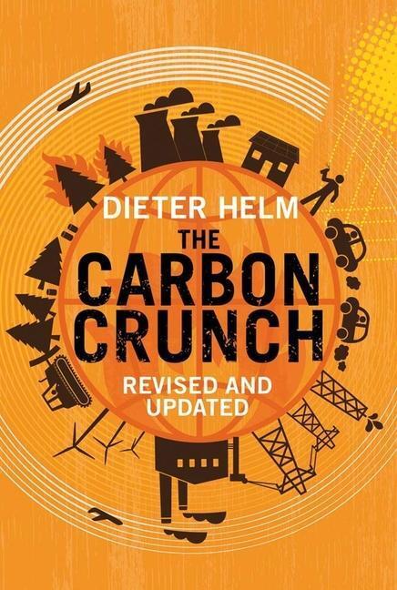 Cover: 9780300215328 | The Carbon Crunch | Revised and Updated | Dieter Helm | Taschenbuch