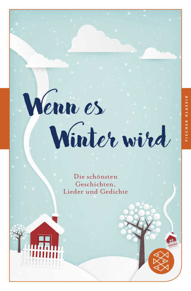 Cover: 9783596907182 | Wenn es Winter wird | Die schönsten Geschichten, Lieder und Gedichte