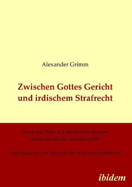 Cover: 9783838201979 | Zwischen Gottes Gericht und irdischem Strafrecht | Alexander Grimm