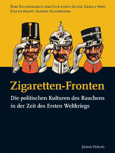 Zigaretten-Fronten - Schindelbeck, Dirk/Knopf, Stefan/Alten, Christoph u a