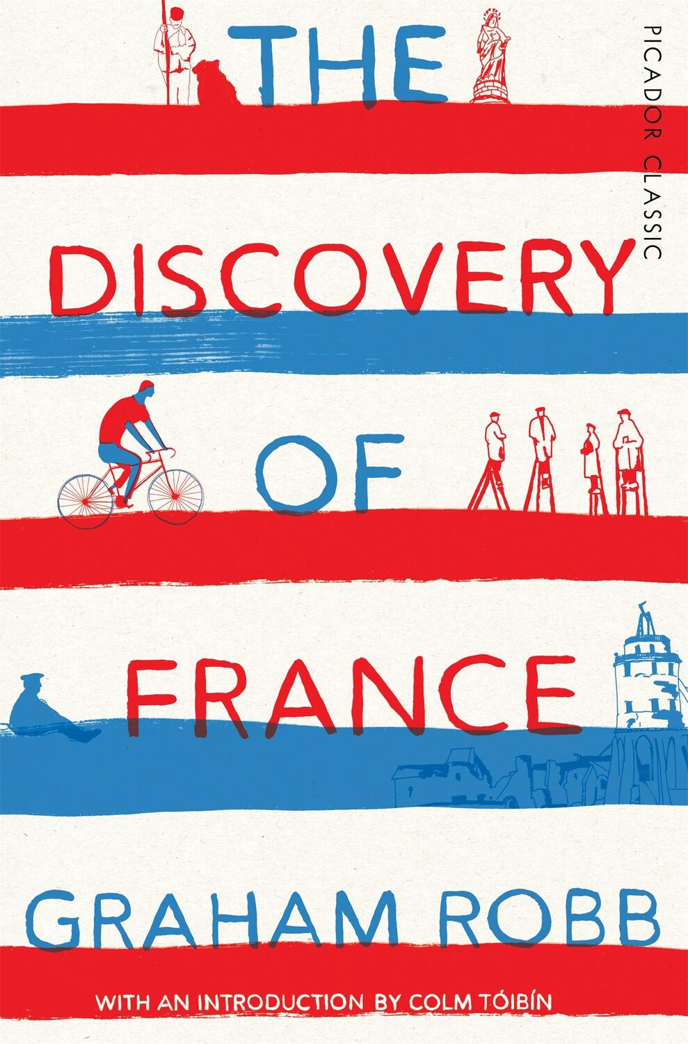 Cover: 9781509803484 | The Discovery of France | Picador Classic | Graham Robb | Taschenbuch