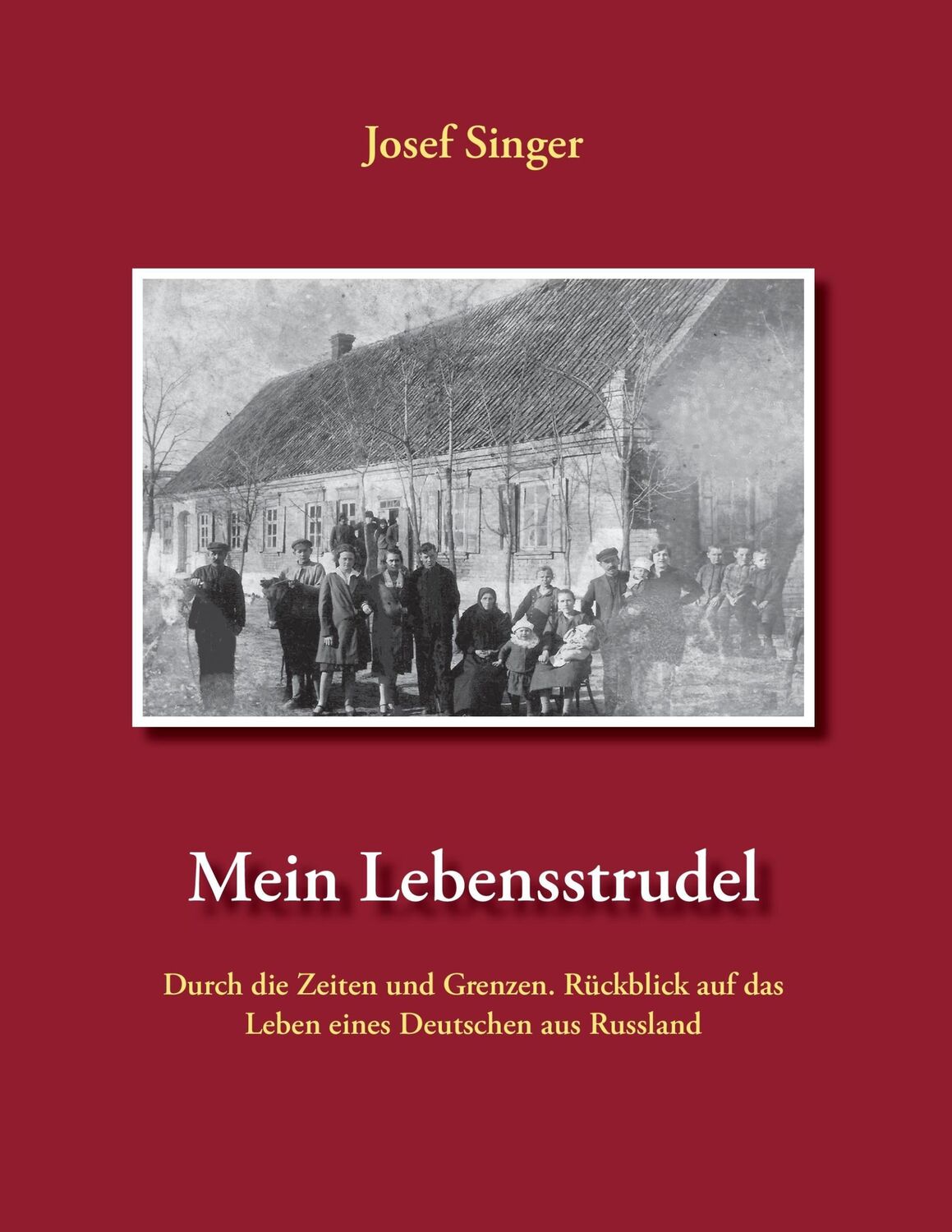 Cover: 9783735715517 | Mein Lebensstrudel | Josef Singer | Taschenbuch | Paperback | 364 S.