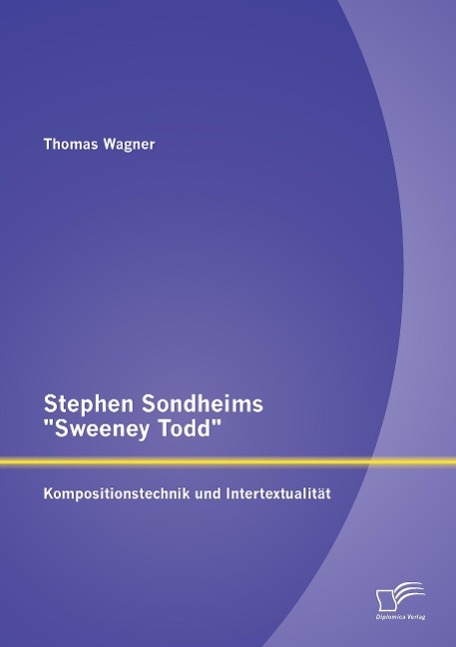 Cover: 9783842891784 | Stephen Sondheims "Sweeney Todd": Kompositionstechnik und...