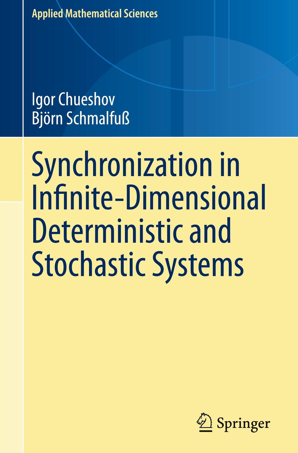 Cover: 9783030470906 | Synchronization in Infinite-Dimensional Deterministic and...