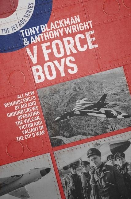 Cover: 9781911667360 | V Force Boys | Tony Blackman (u. a.) | Taschenbuch | Jet Age Series