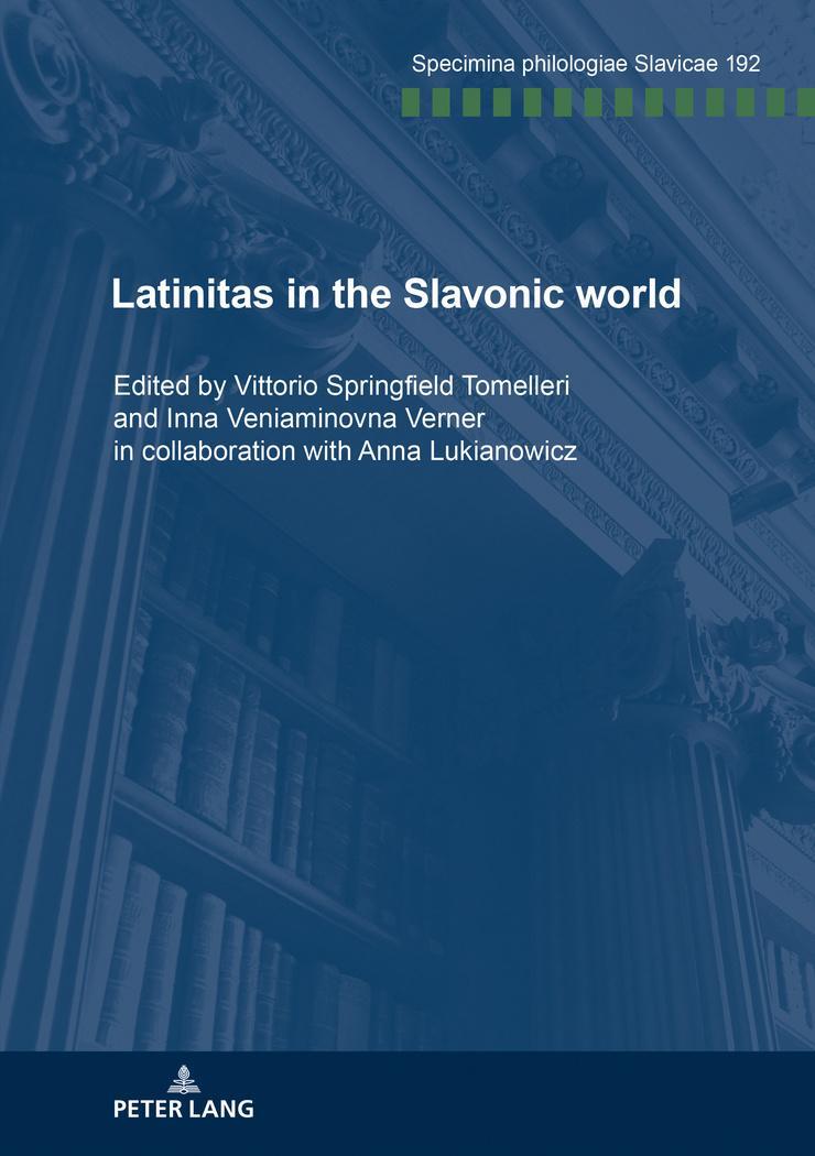 Cover: 9783631737507 | Latinitas in the Slavonic World | Nine case studies | Verner (u. a.)