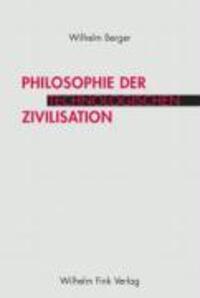 Cover: 9783770541966 | Philosophie der technologischen Zivilisation | Wilhelm Berger | Buch