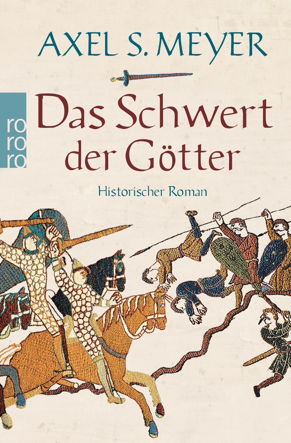 Cover: 9783499271540 | Das Schwert der Götter | Axel S. Meyer | Taschenbuch | Deutsch | 2016