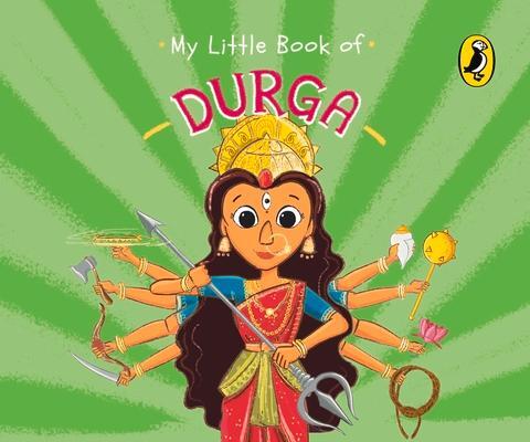 Cover: 9780143453291 | My Little Book of Durga | Penguin India Editorial Team | Buch | 2023