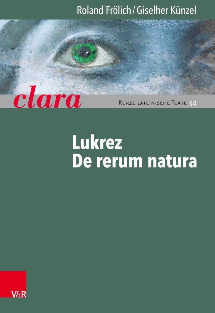 Cover: 9783525717363 | Lukrez, De rerum natura | Roland Frölich (u. a.) | Taschenbuch | 2013